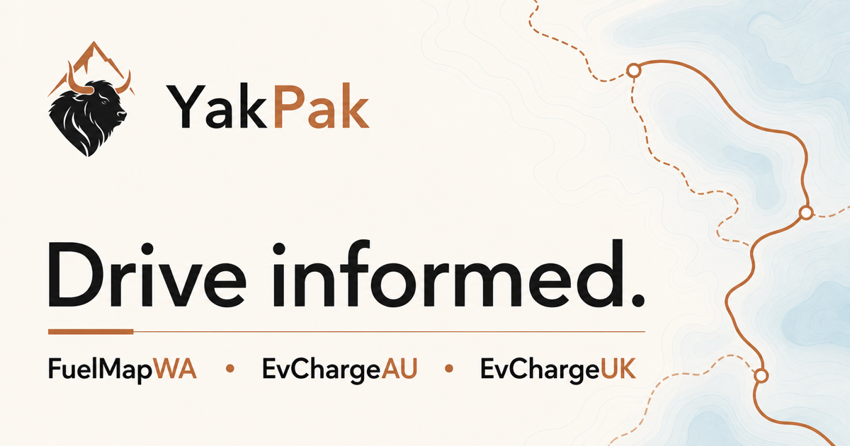YakPak Drive informed. FuelMapWA, EvChargeAU and EvChargeUK.